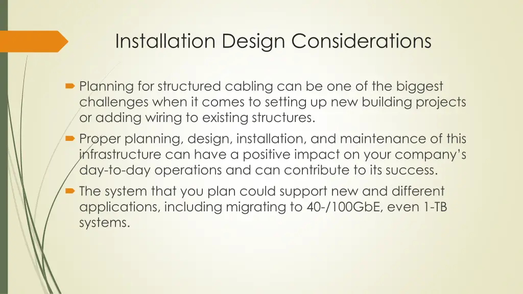 installation design considerations