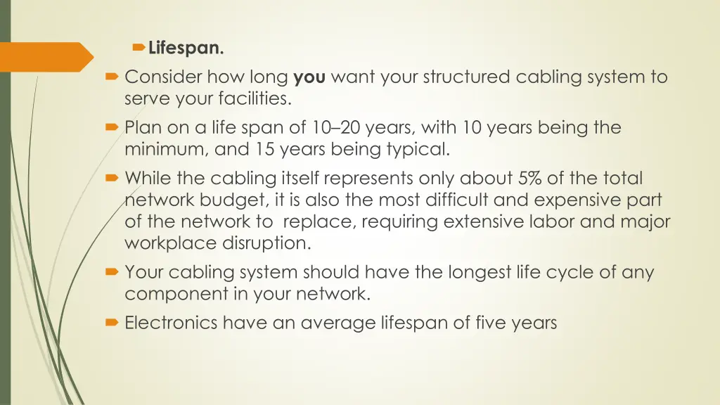 lifespan consider how long you want your
