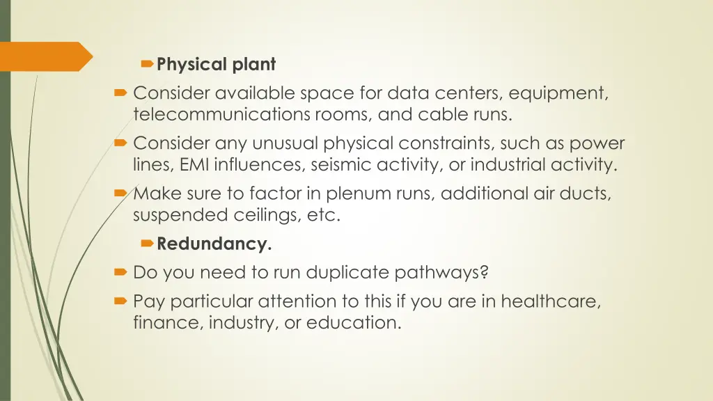 physical plant consider available space for data