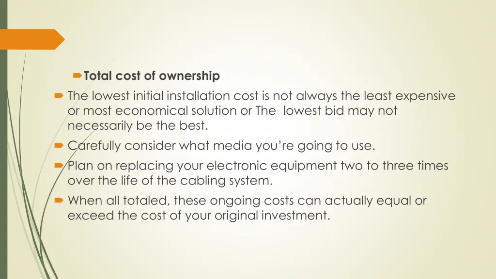 total cost of ownership the lowest initial