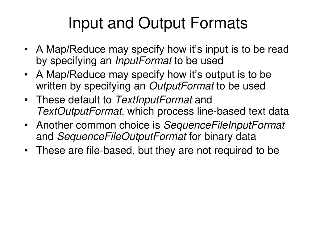 input and output formats