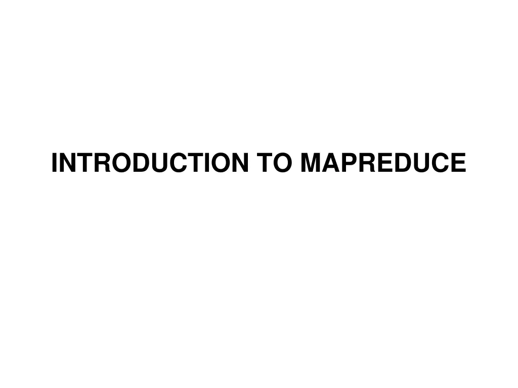 introduction to mapreduce