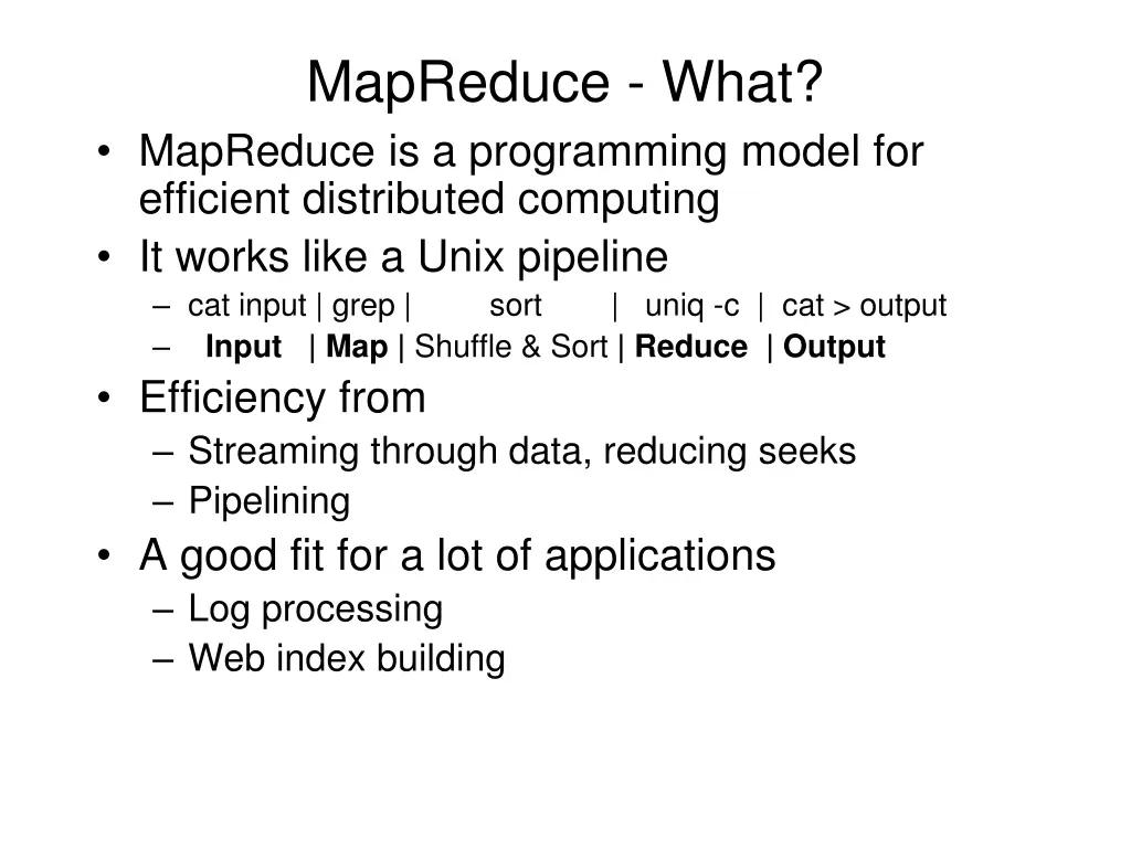 mapreduce what mapreduce is a programming model