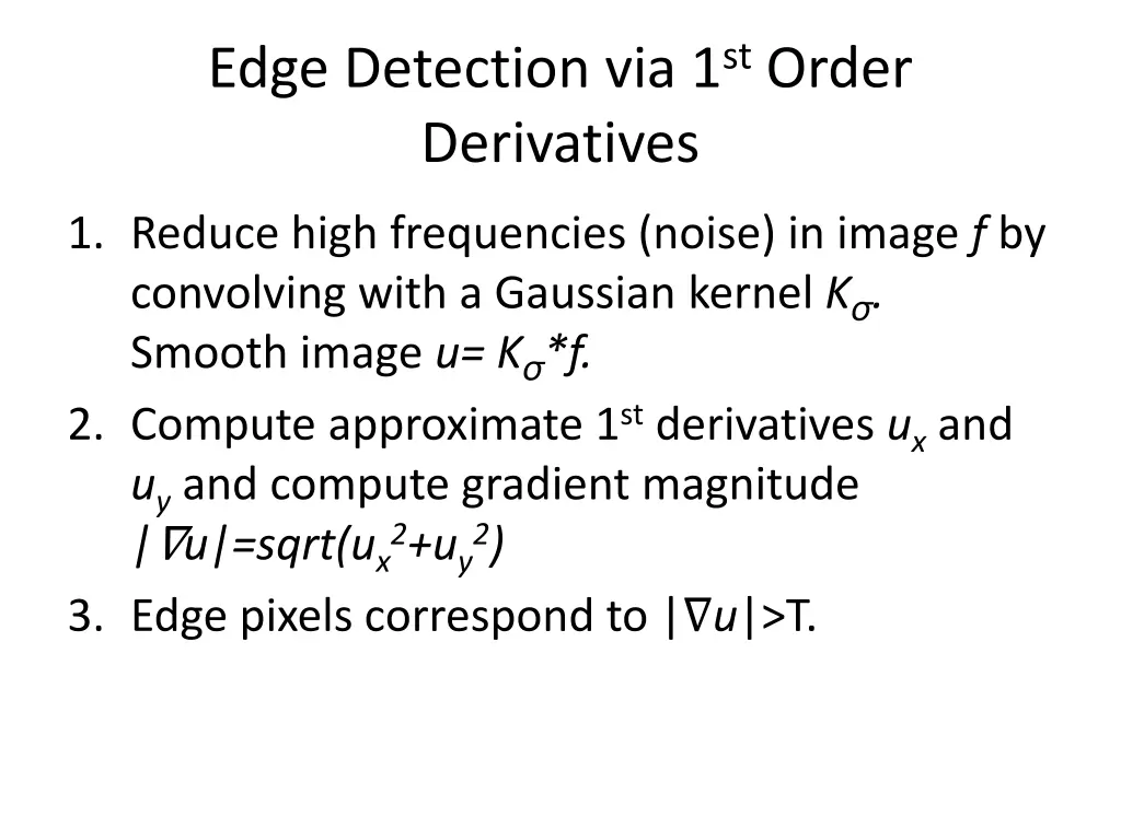 edge detection via 1 st order derivatives