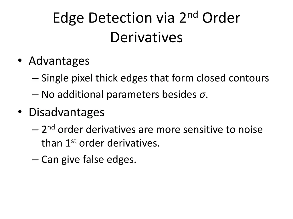 edge detection via 2 nd order derivatives 1