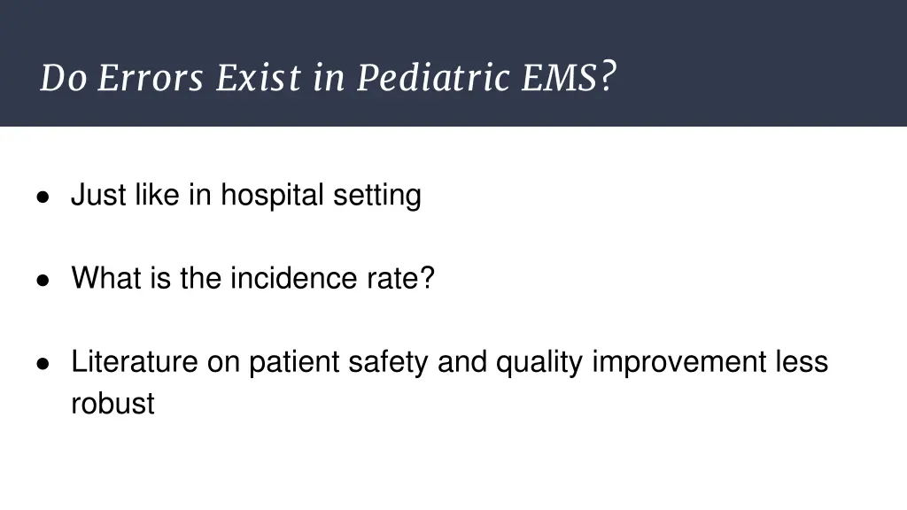 do errors exist in pediatric ems