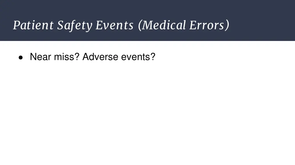 patient safety events medical errors