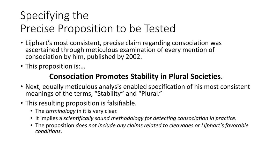 specifying the precise proposition to be tested