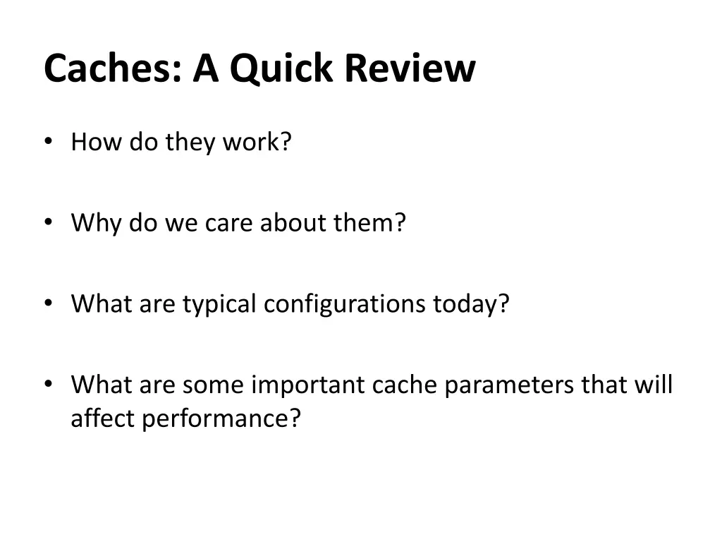 caches a quick review