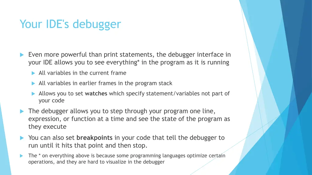 your ide s debugger