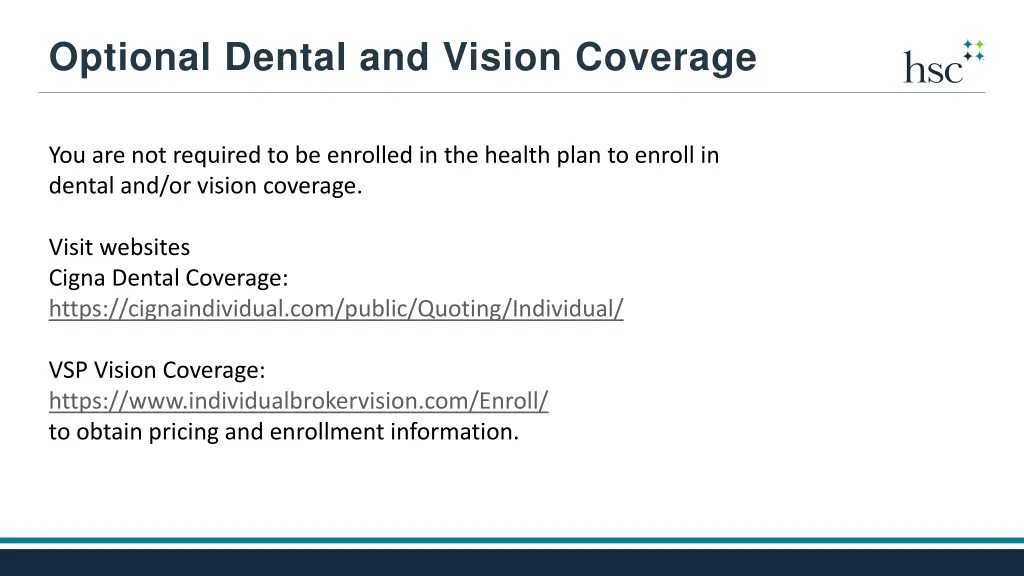 optional dental and vision coverage