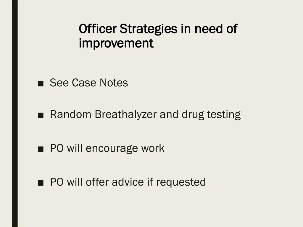 officer strategies in need of officer strategies