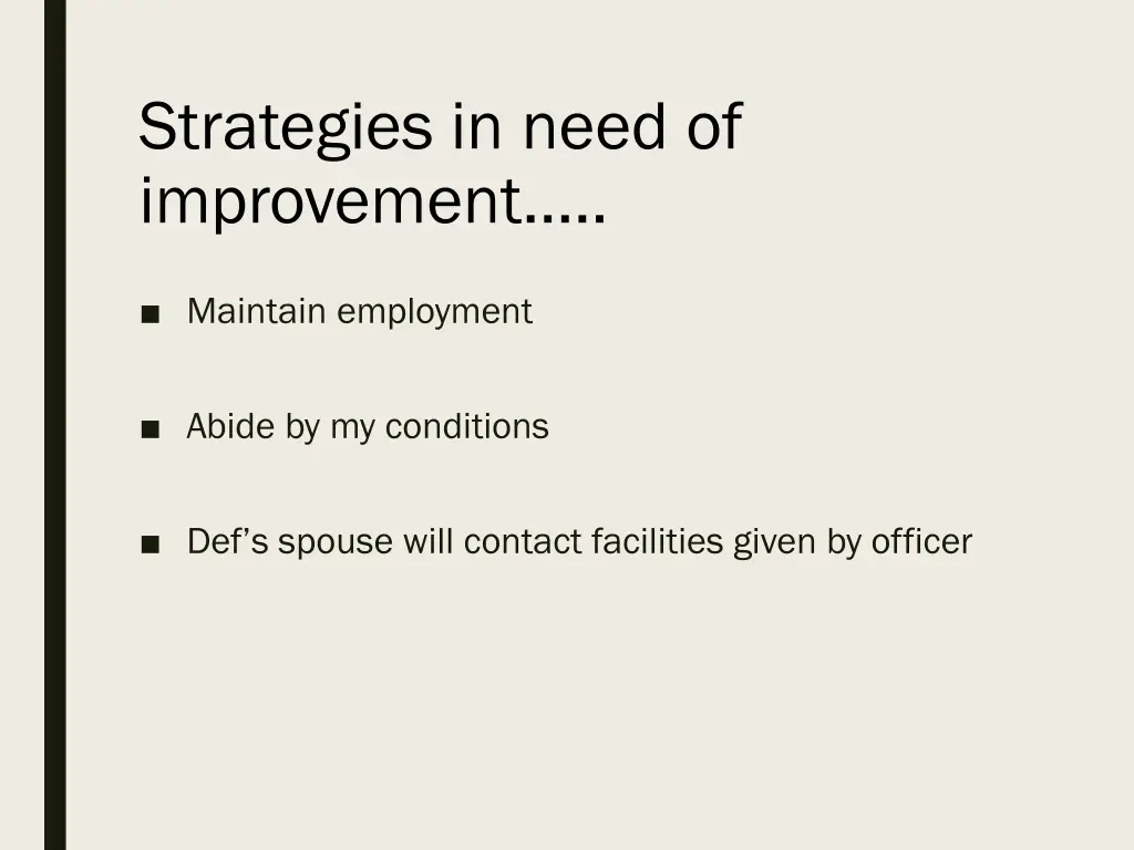 strategies in need of improvement