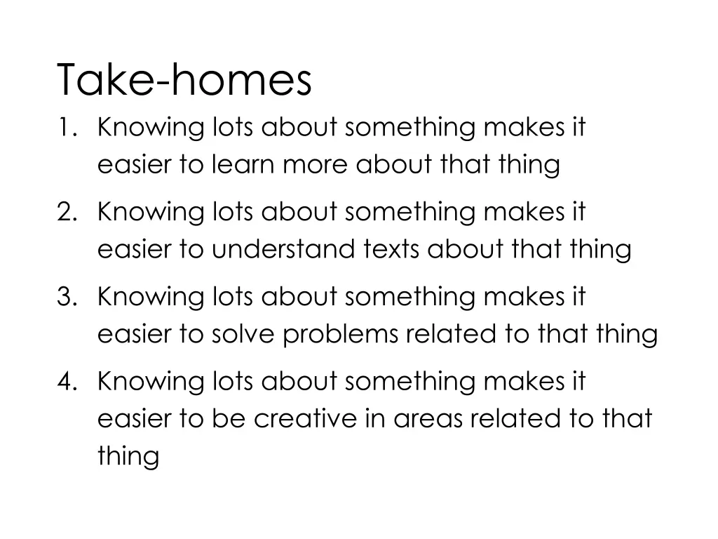 take homes 1 knowing lots about something makes 4