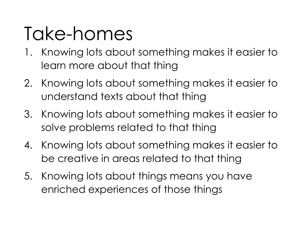 take homes 1 knowing lots about something makes 5