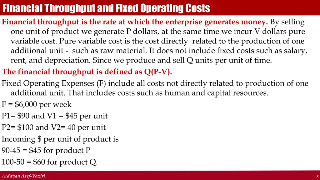 financial throughput and fixed operating costs