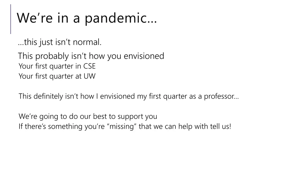 we re in a pandemic