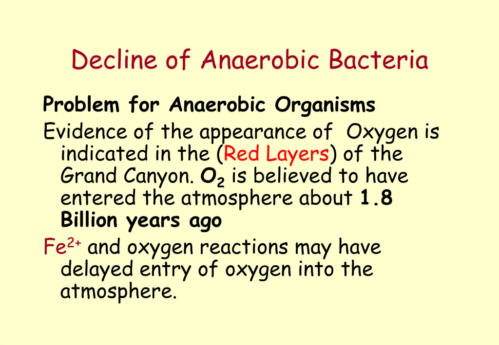 decline of anaerobic bacteria
