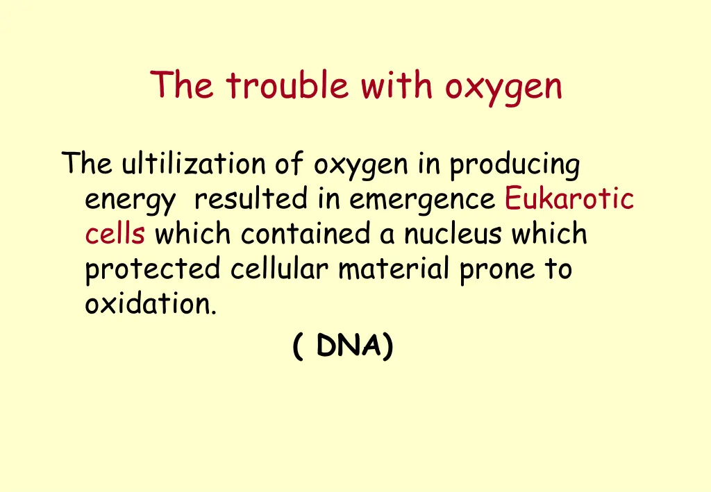 the trouble with oxygen