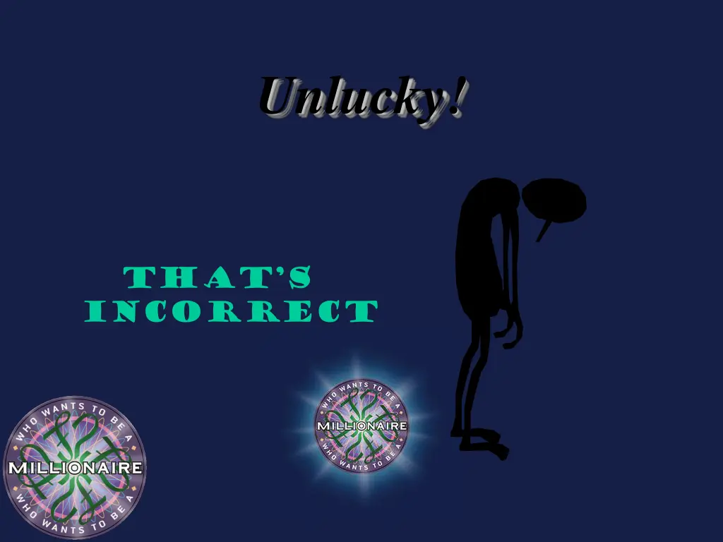 unlucky