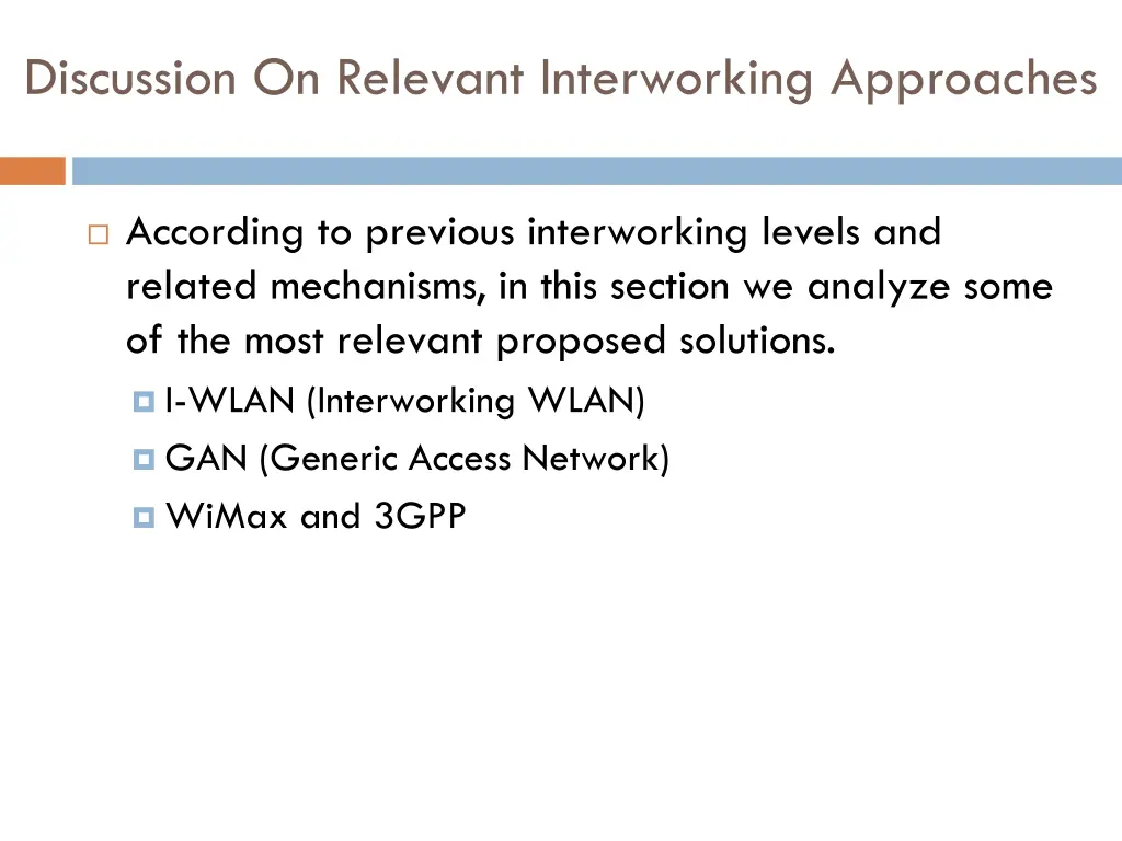 discussion on relevant interworking approaches