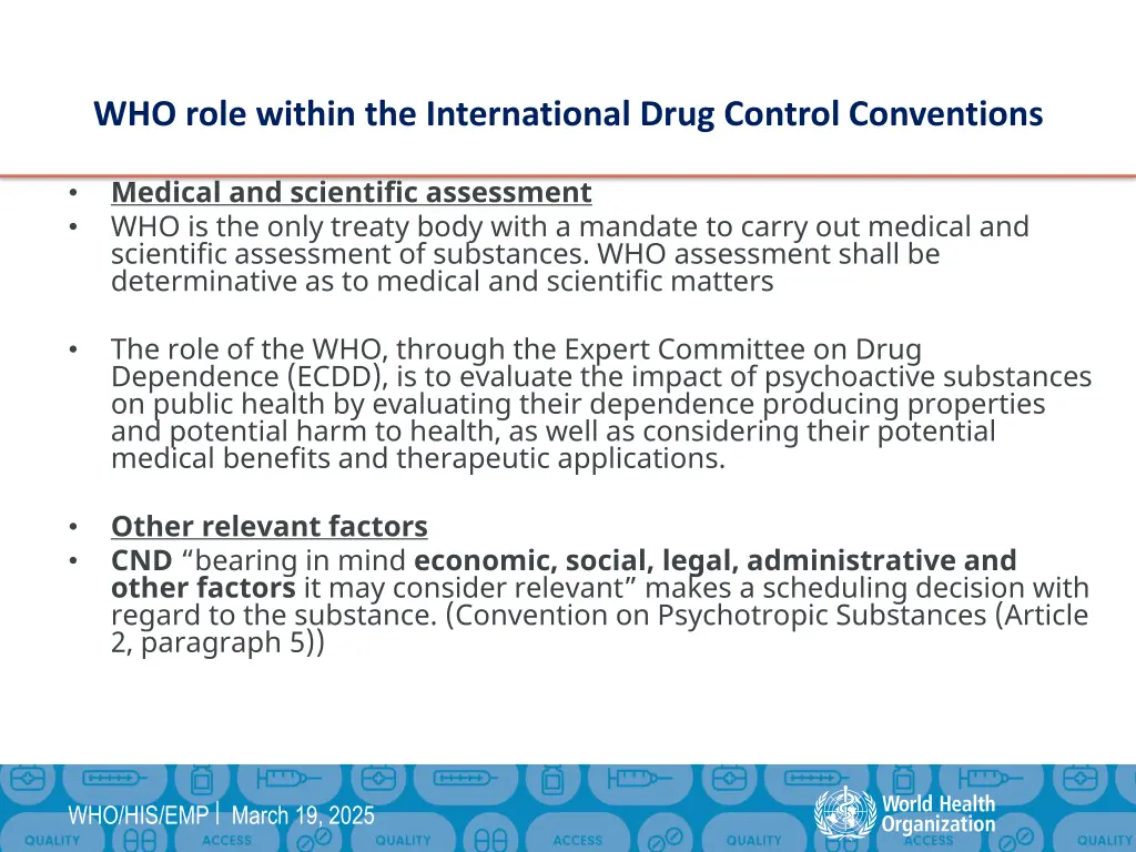 who role within the international drug control