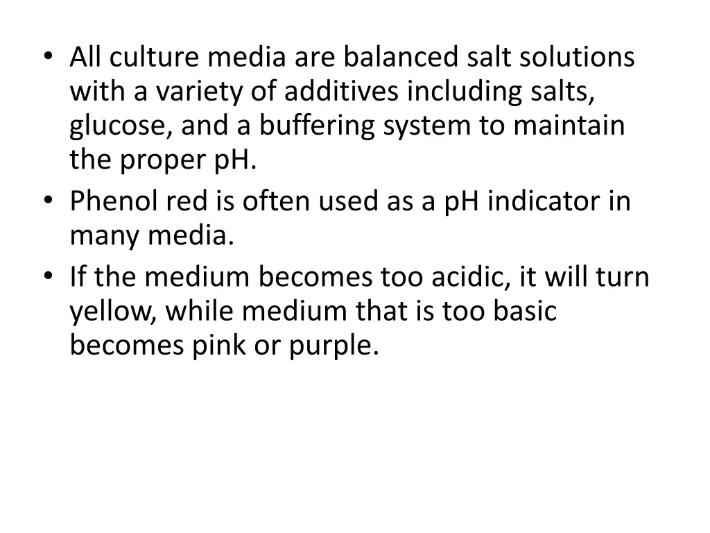 all culture media are balanced salt solutions