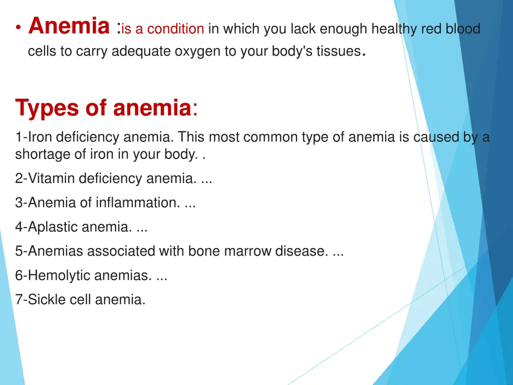 anemia is a condition in which you lack enough