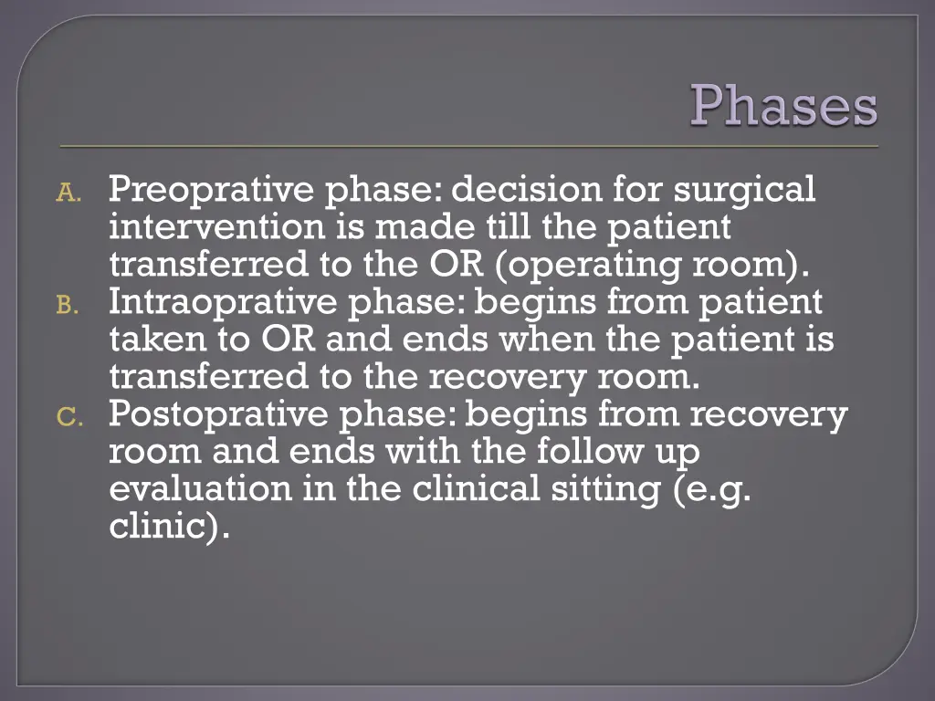 a preoprative phase decision for surgical