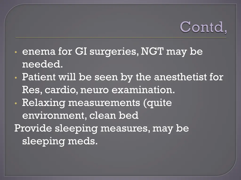 enema for gi surgeries ngt may be needed patient