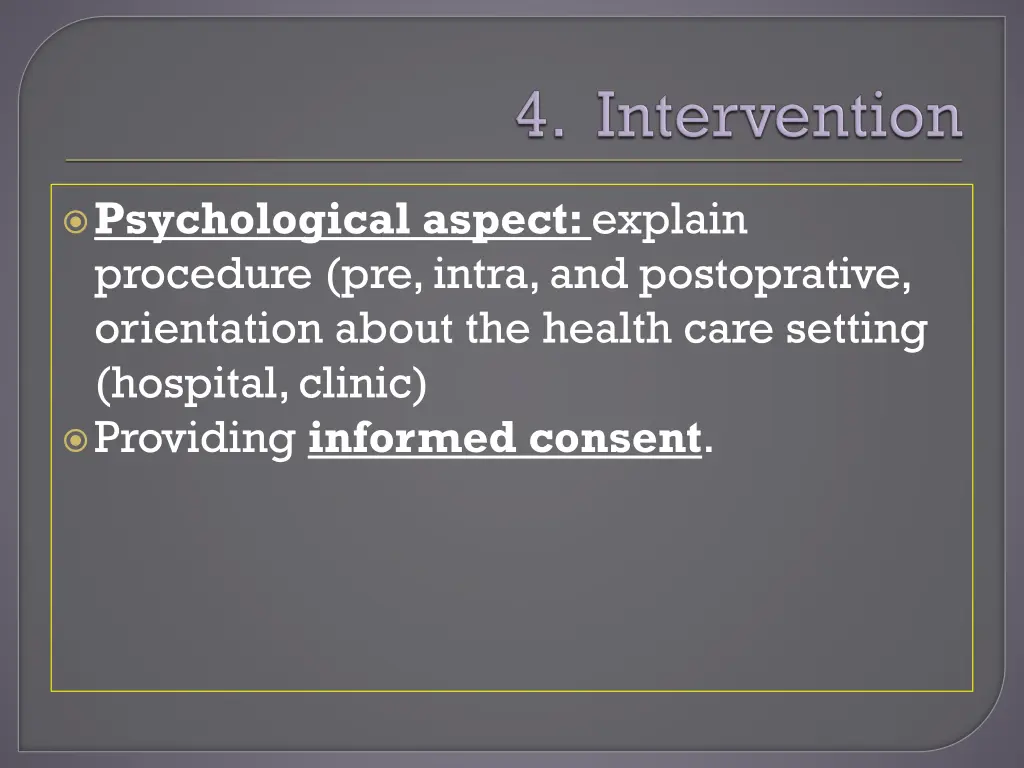 psychological aspect explain procedure pre intra