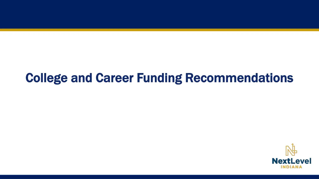 college and career funding recommendations