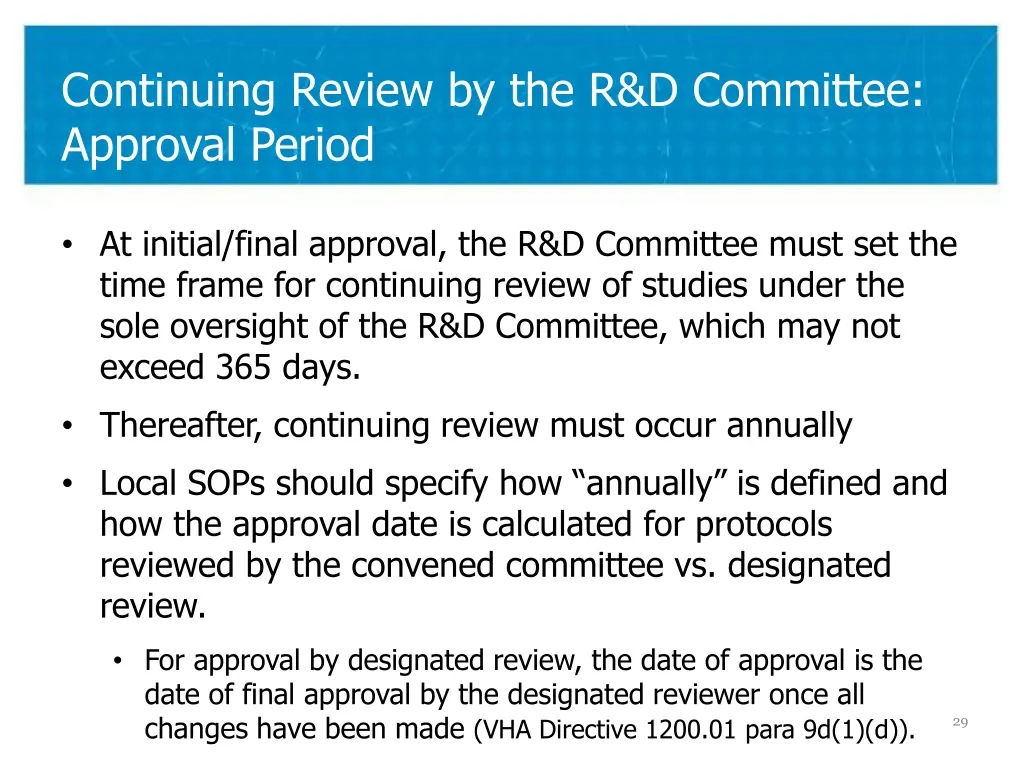 continuing review by the r d committee approval
