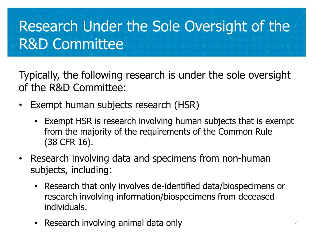 research under the sole oversight