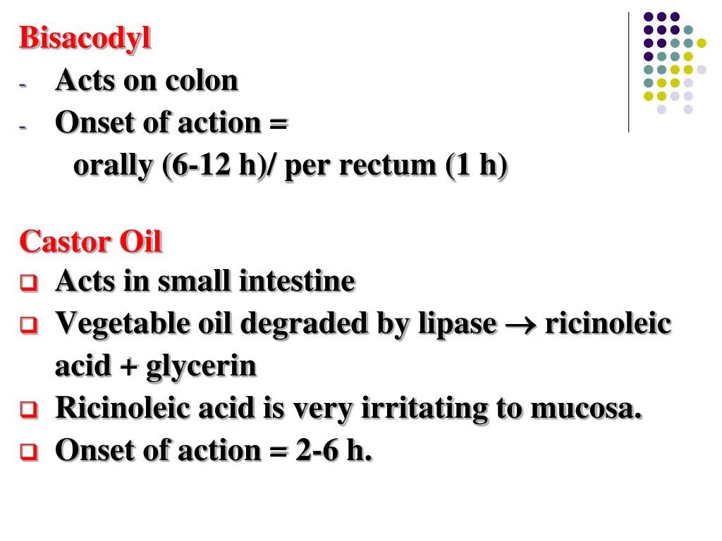 bisacodyl acts on colon onset of action orally