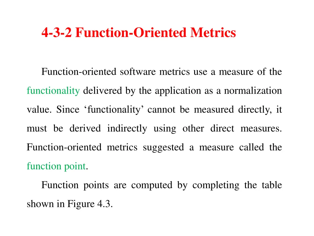 4 3 2 function oriented metrics