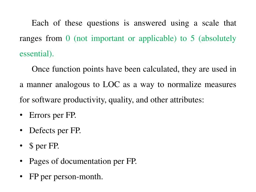 each of these questions is answered using a scale
