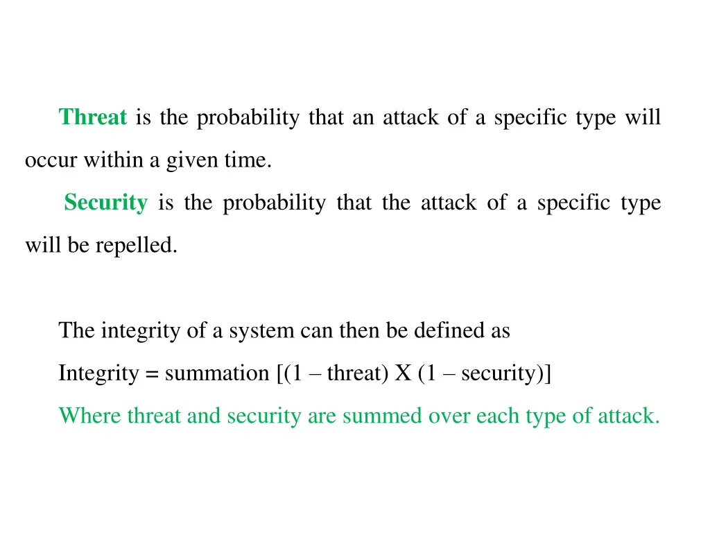 threat is the probability that an attack