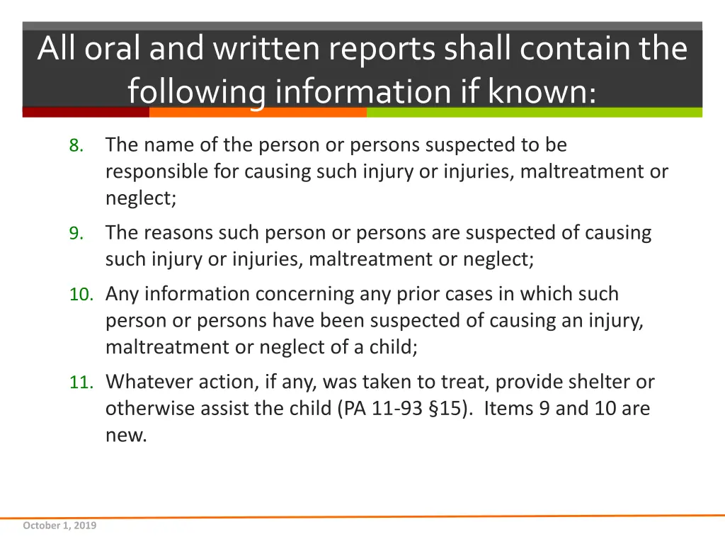all oral and written reports shall contain 1