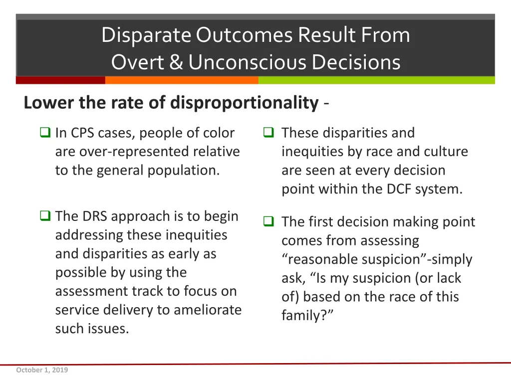 disparate outcomes result from overt unconscious