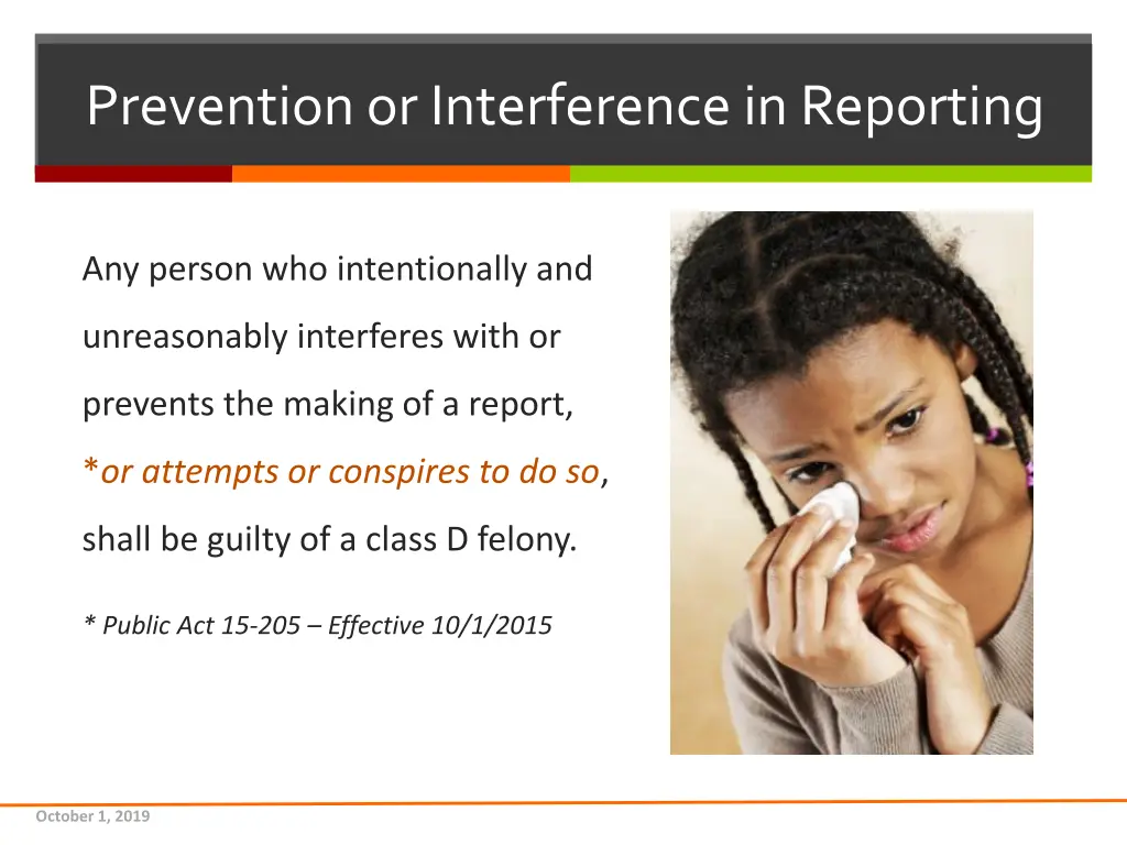 prevention or interference in reporting