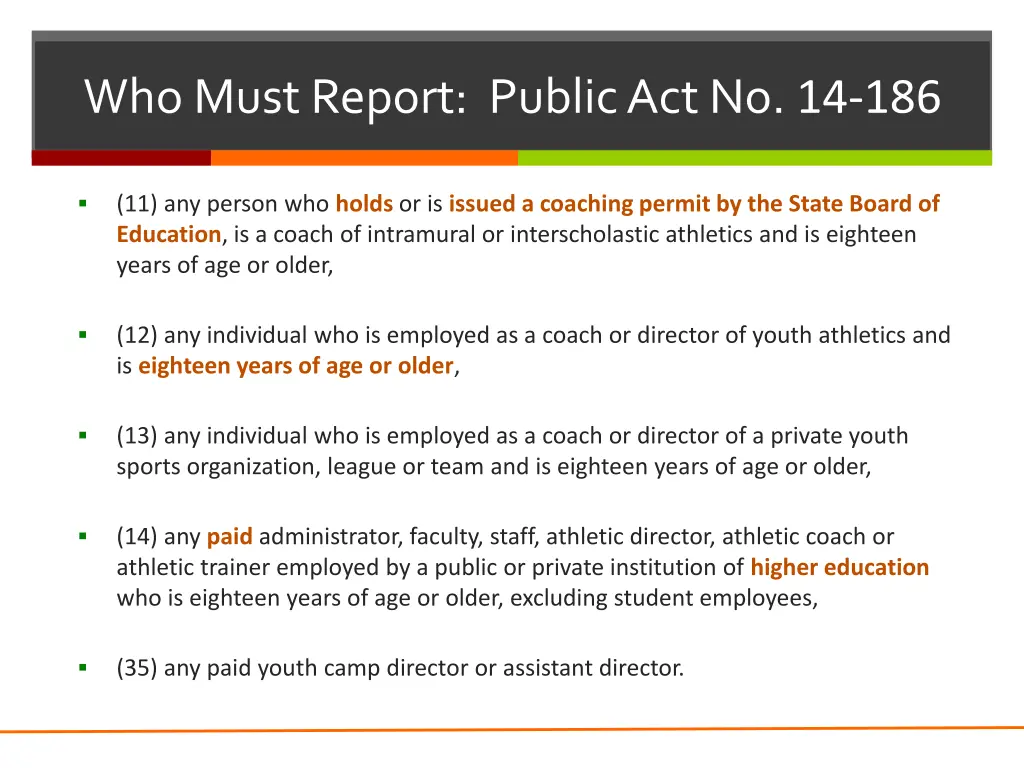 who must report public act no 14 186