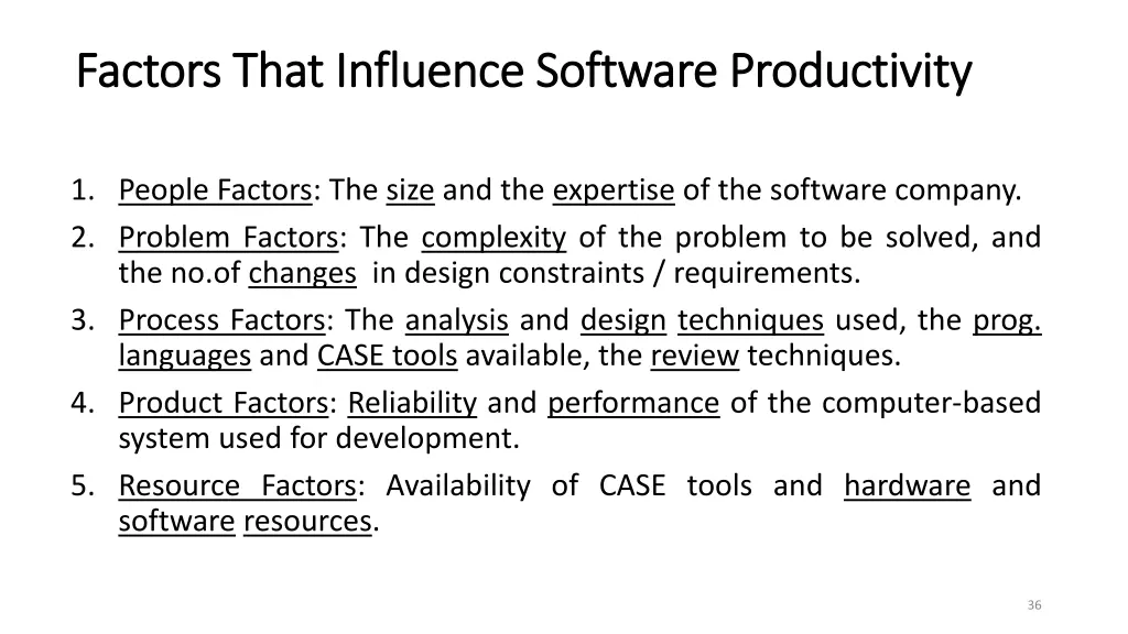 factors that influence software productivity