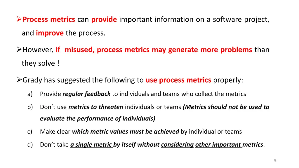 process metrics can provide important information
