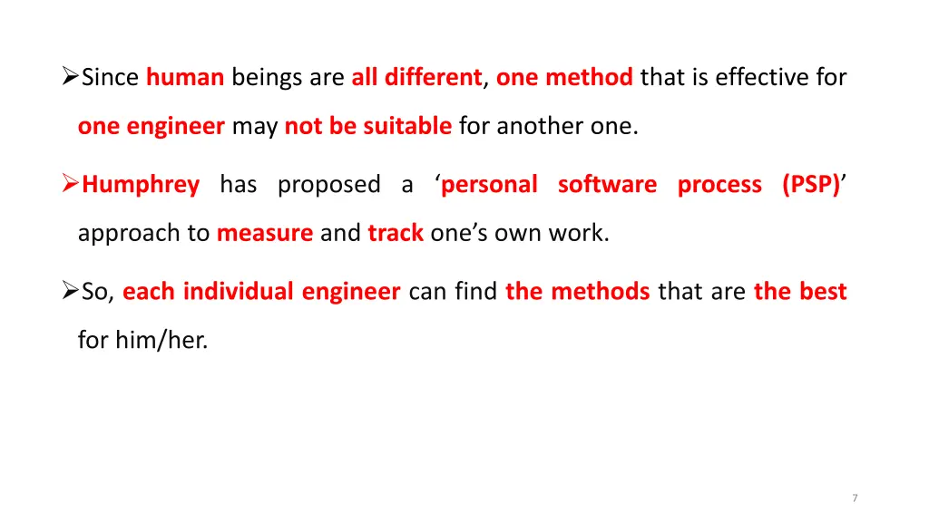 since human beings are all different one method