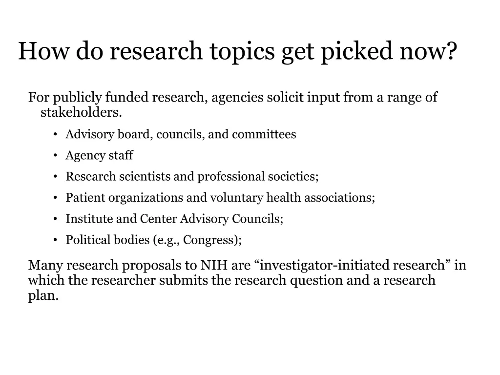 how do research topics get picked now
