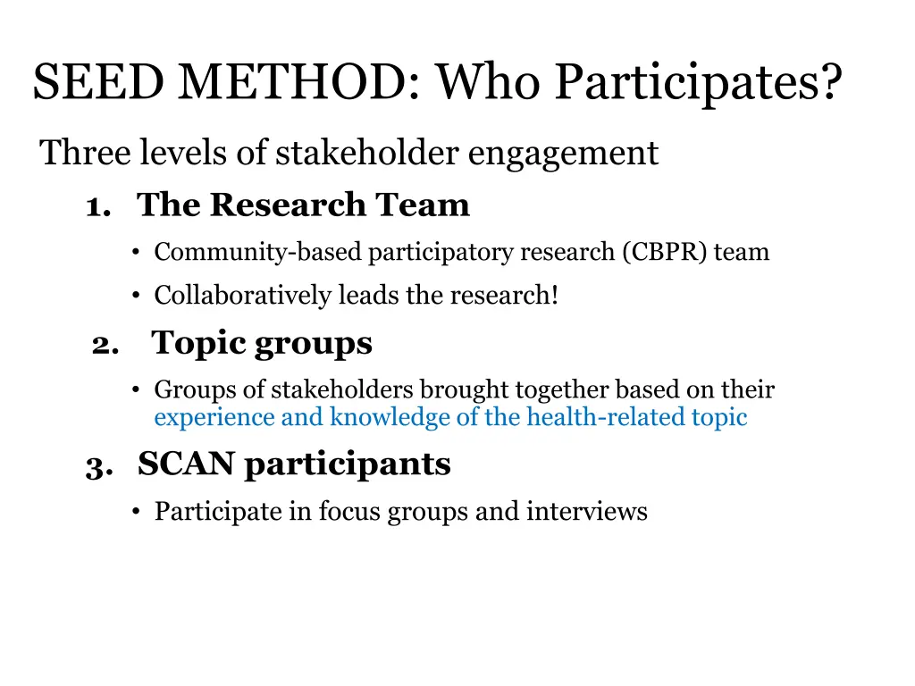 seed method who participates