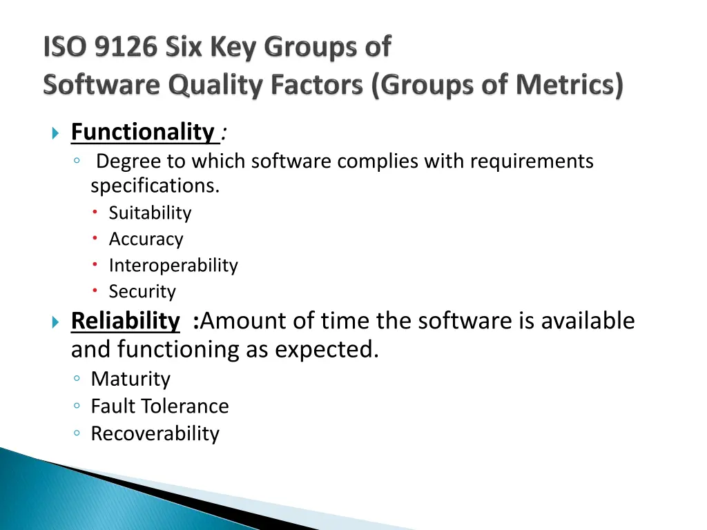 functionality degree to which software complies