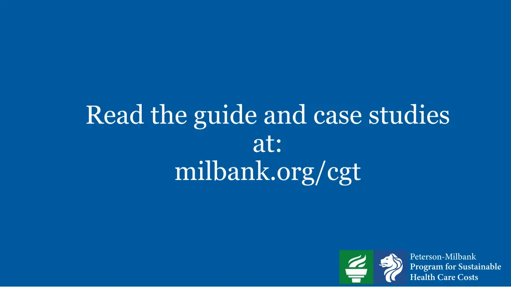 read the guide and case studies at milbank org cgt