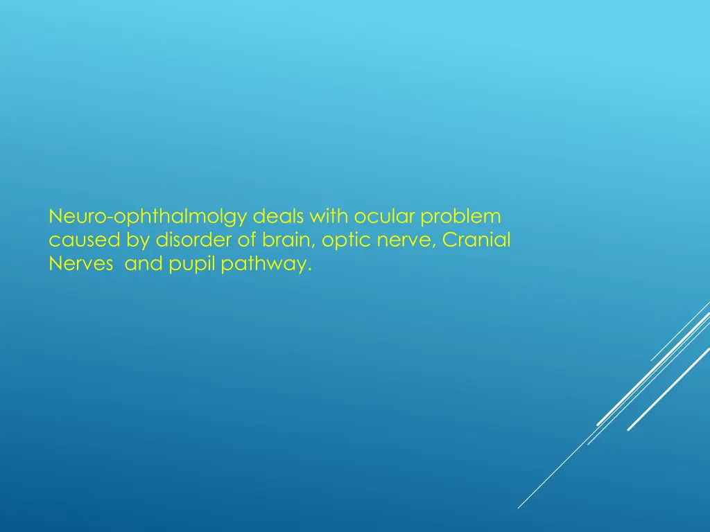neuro ophthalmolgy deals with ocular problem